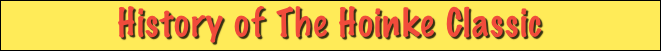 History of The Hoinke Classic